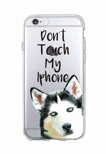 Do't Touch My Cute Husky Dog Soft Phone Case For iPhone and Samsung