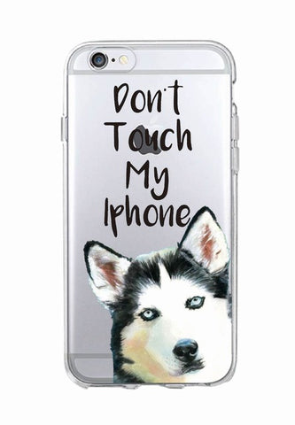 Do't Touch My Cute Husky Dog Soft Phone Case For iPhone and Samsung